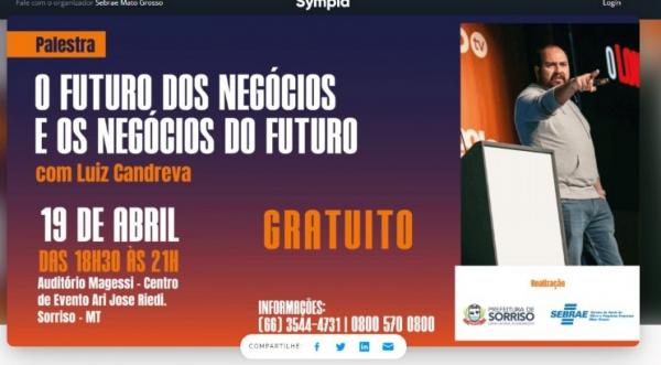 Sorriso: Prefeitura oferta palestra com o tema "O futuro dos negócios e os negócios do futuro"