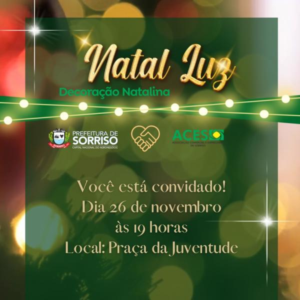 Sorriso: Abertura do Natal Luz será neste sábado (26) na Praça da Juventude